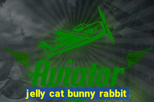 jelly cat bunny rabbit