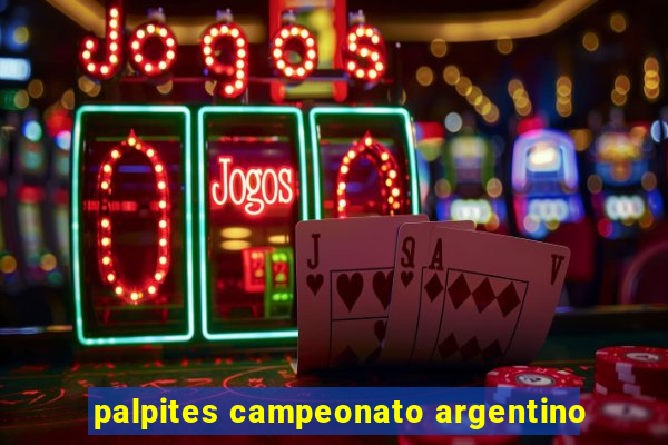 palpites campeonato argentino