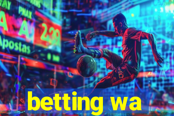 betting wa