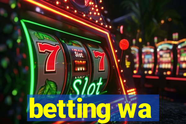 betting wa