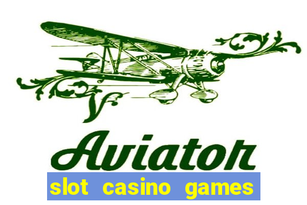 slot casino games for free