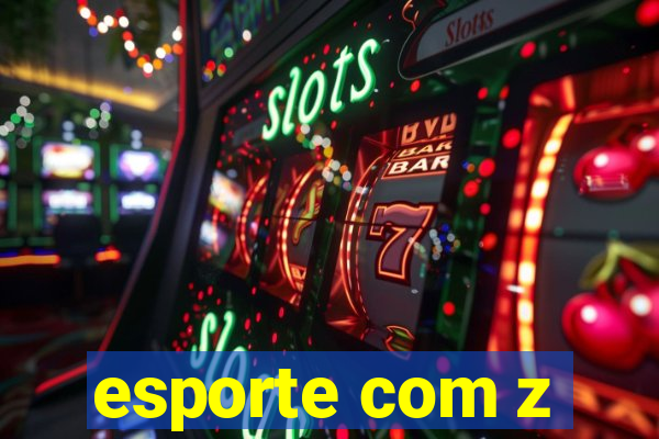 esporte com z