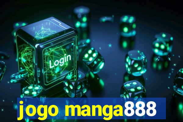 jogo manga888