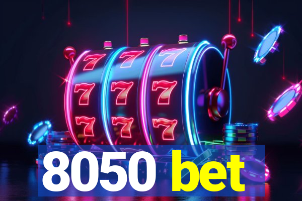 8050 bet