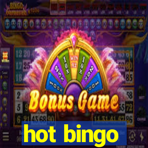 hot bingo