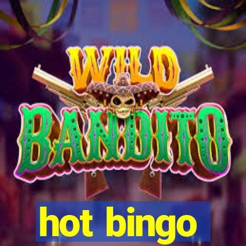 hot bingo