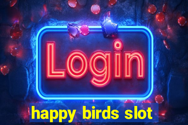 happy birds slot