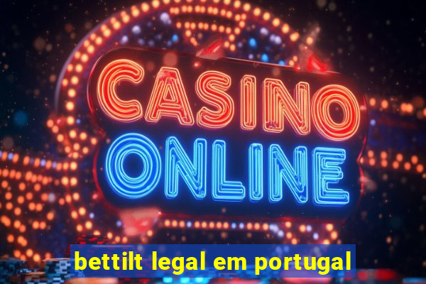 bettilt legal em portugal