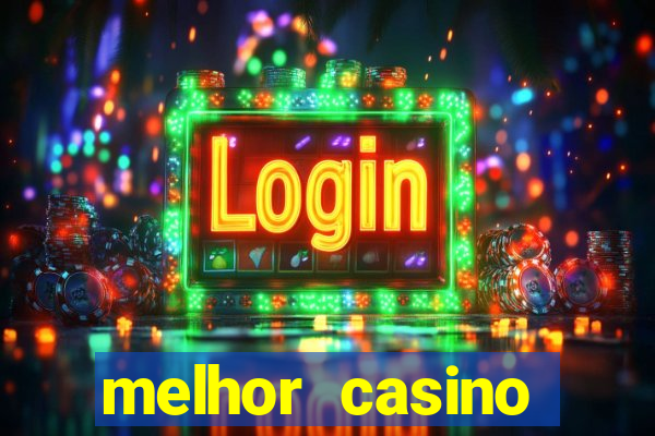 melhor casino online do brasil