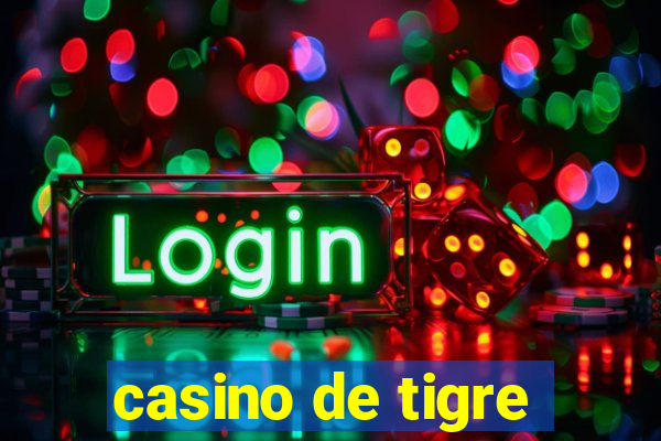 casino de tigre