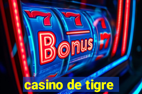 casino de tigre