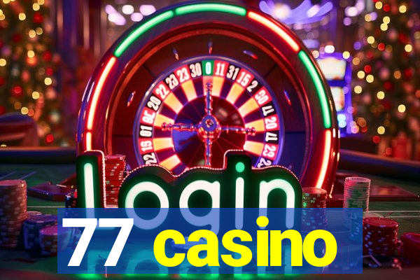 77 casino