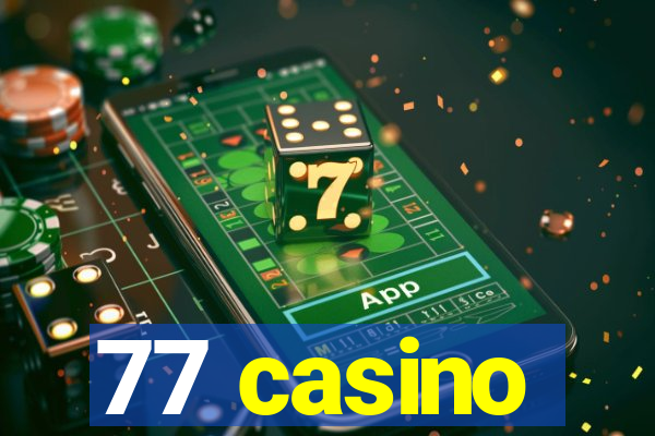 77 casino