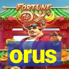 orus