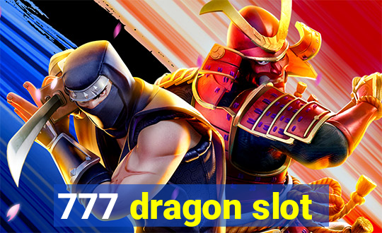 777 dragon slot