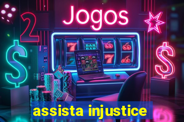 assista injustice