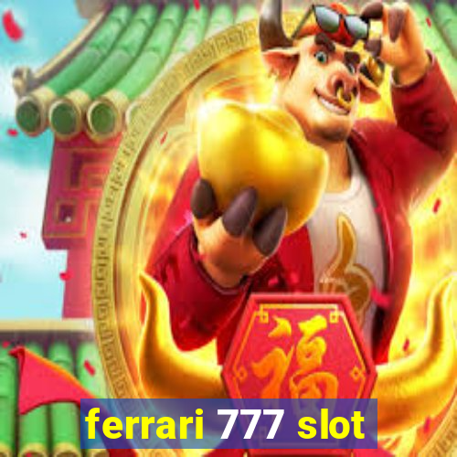 ferrari 777 slot