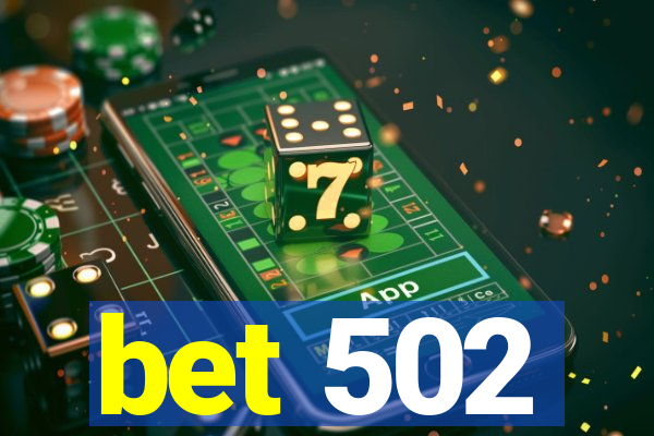 bet 502