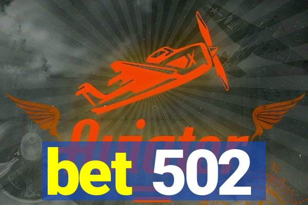 bet 502