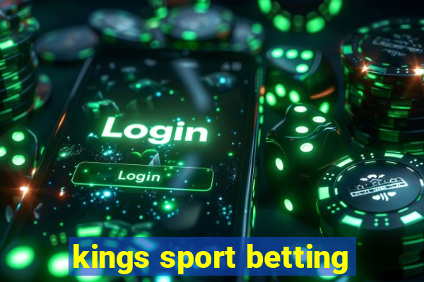 kings sport betting