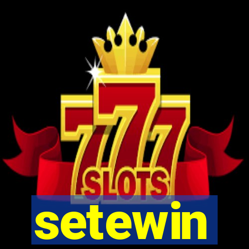 setewin