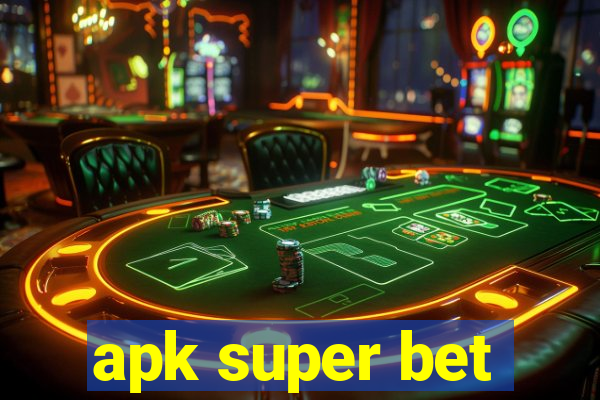 apk super bet