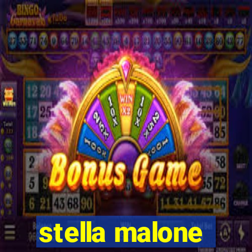 stella malone