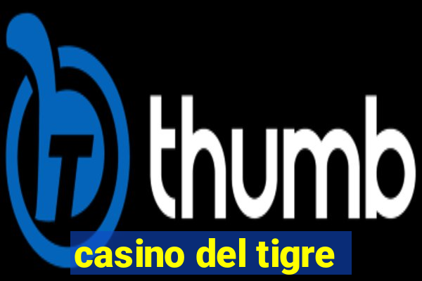 casino del tigre