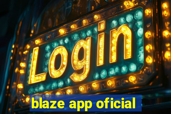 blaze app oficial