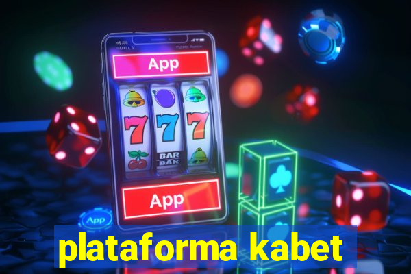 plataforma kabet