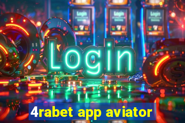 4rabet app aviator