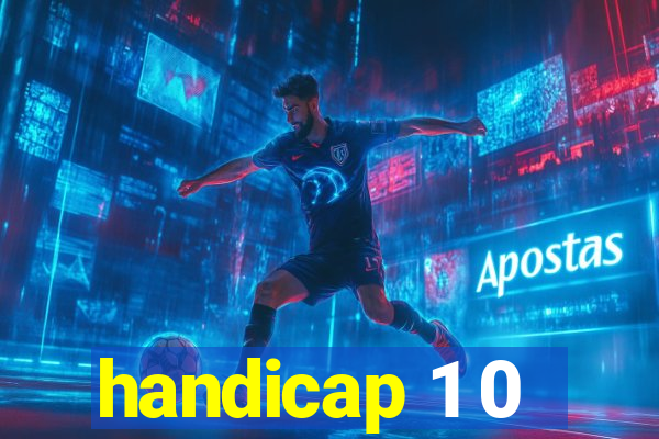 handicap 1 0