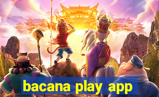 bacana play app