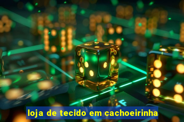 loja de tecido em cachoeirinha