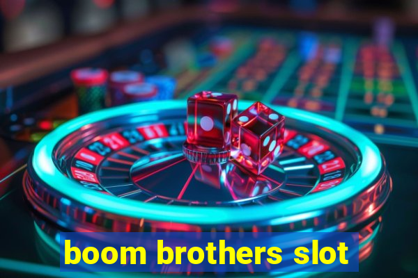 boom brothers slot