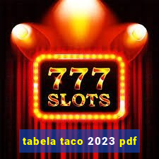 tabela taco 2023 pdf