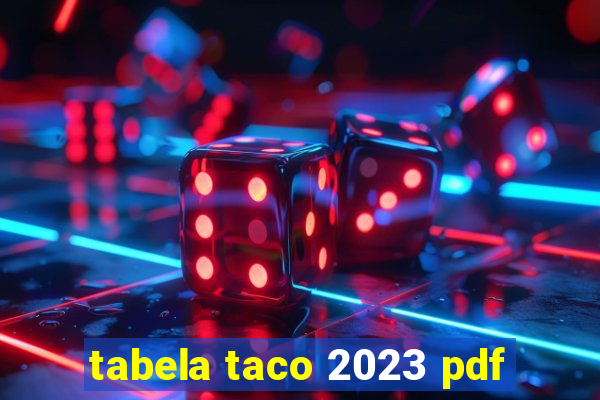 tabela taco 2023 pdf