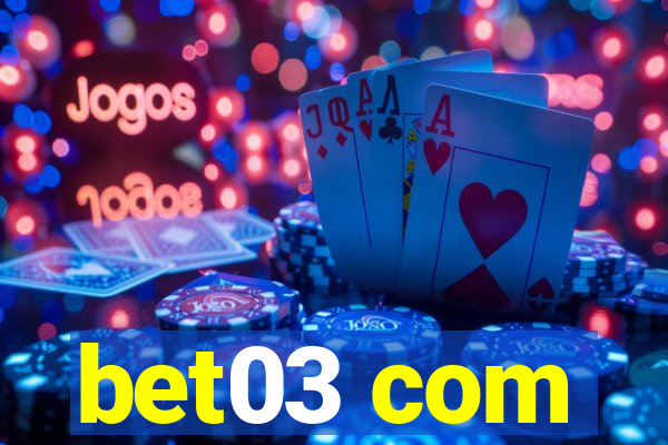 bet03 com