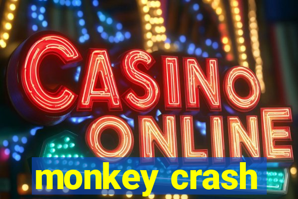 monkey crash