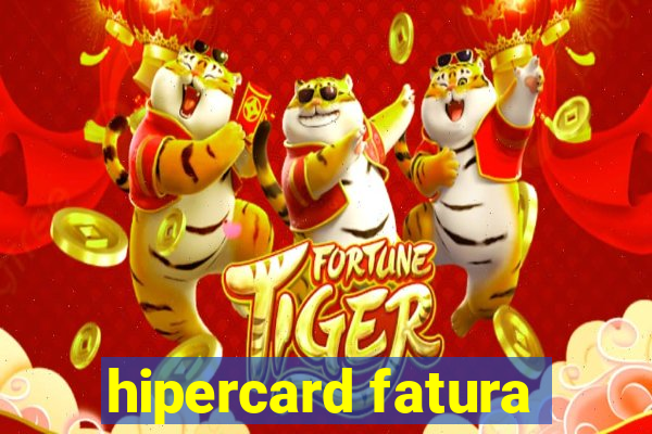 hipercard fatura