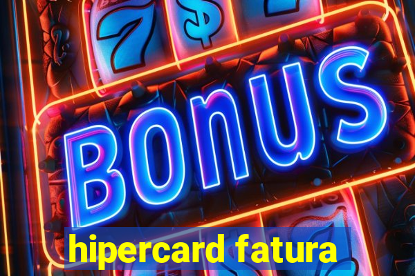 hipercard fatura