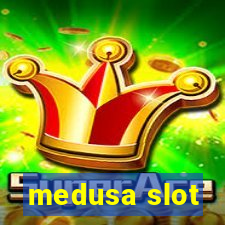 medusa slot