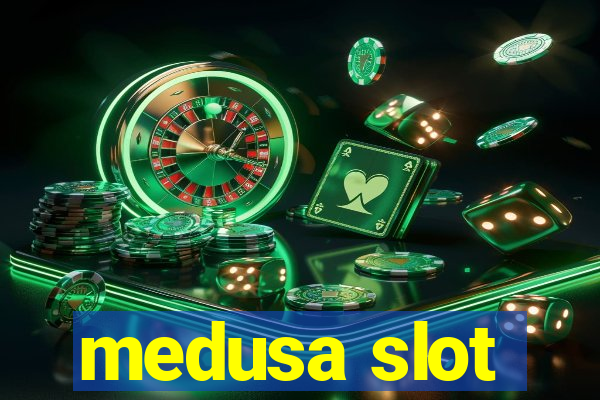 medusa slot