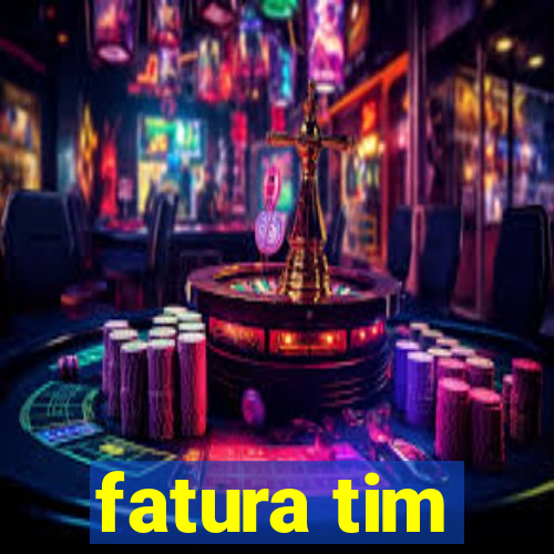 fatura tim