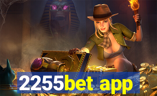 2255bet app