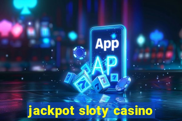 jackpot sloty casino