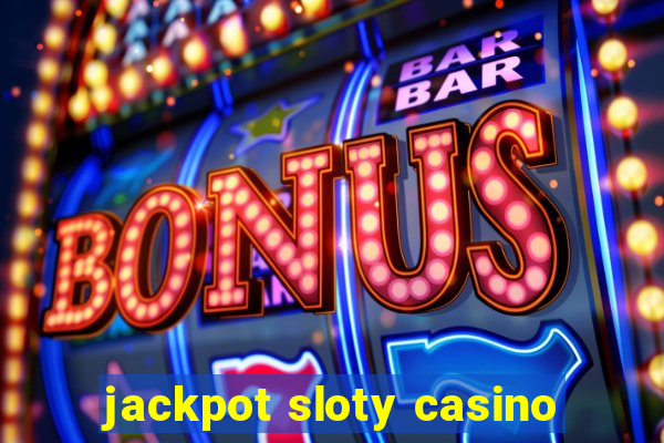 jackpot sloty casino