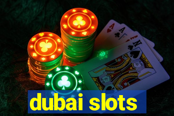 dubai slots