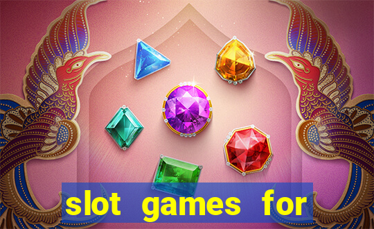 slot games for free no download