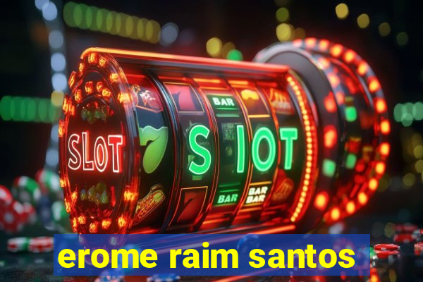 erome raim santos